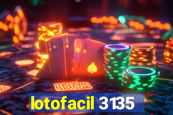 lotofacil 3135