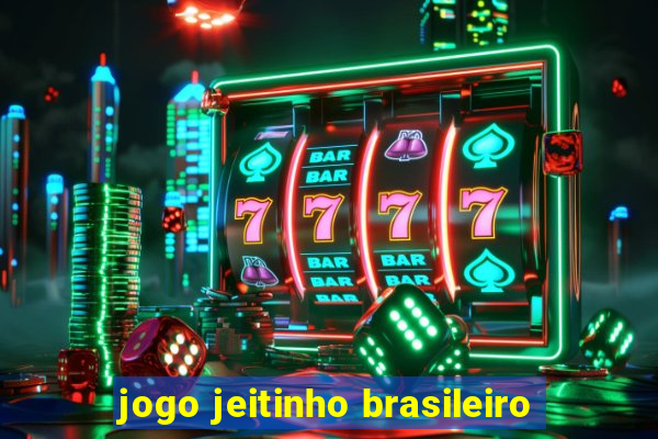 jogo jeitinho brasileiro