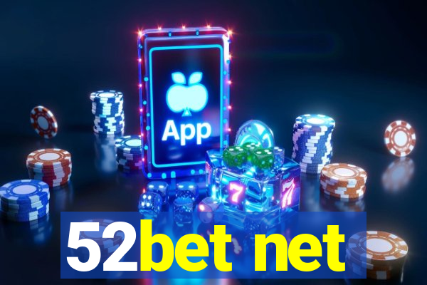 52bet net