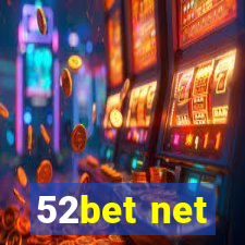 52bet net