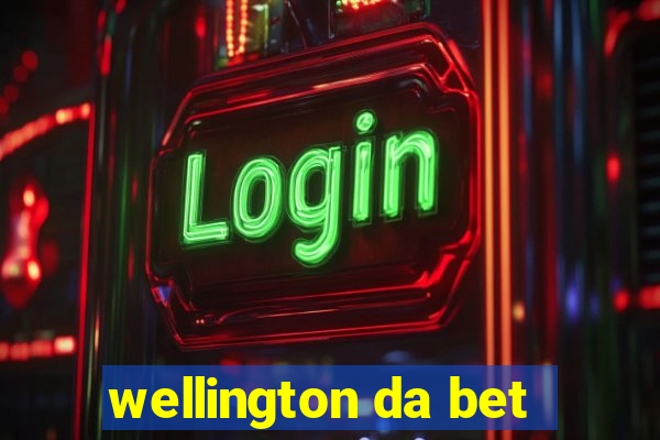 wellington da bet