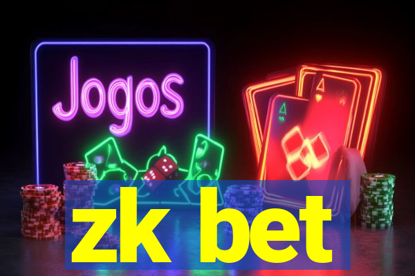 zk bet