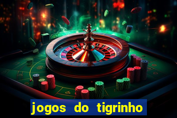 jogos do tigrinho com b么nus