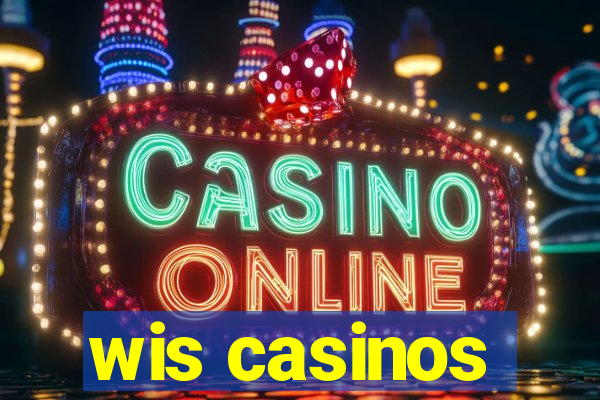 wis casinos