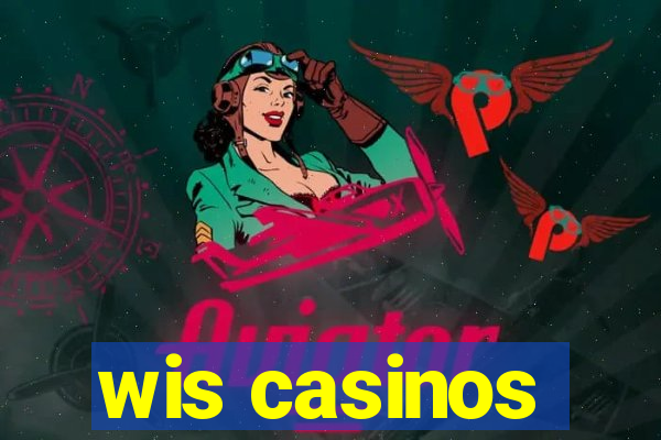 wis casinos