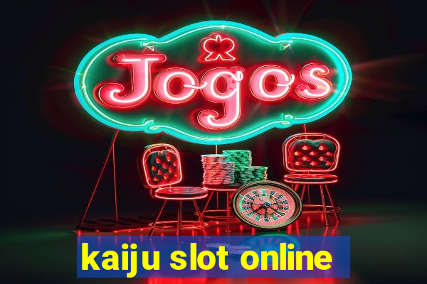 kaiju slot online