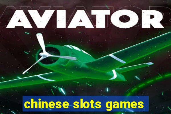 chinese slots games