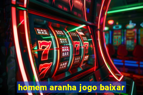 homem aranha jogo baixar