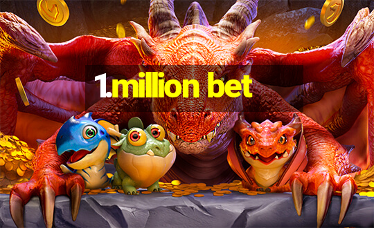 1.million bet