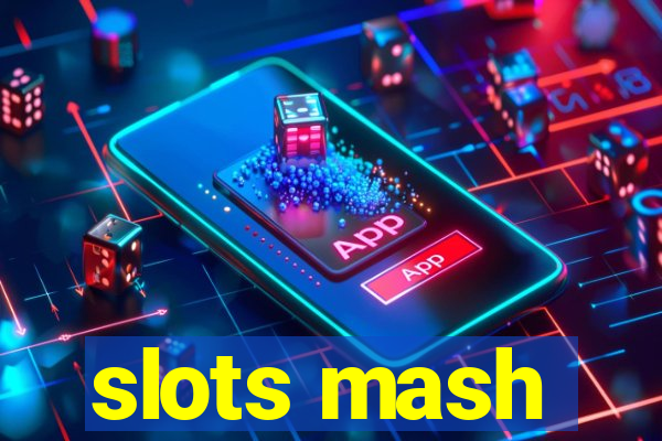 slots mash