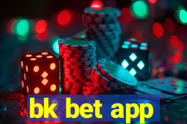 bk bet app