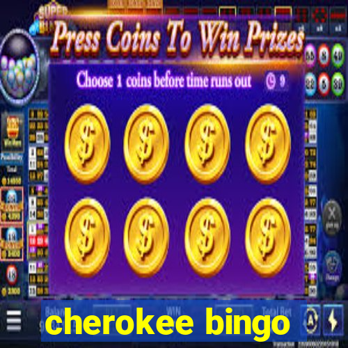 cherokee bingo