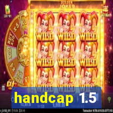 handcap 1.5