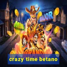 crazy time betano