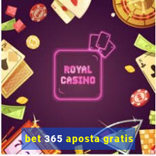 bet 365 aposta gratis