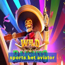 sports bet aviator