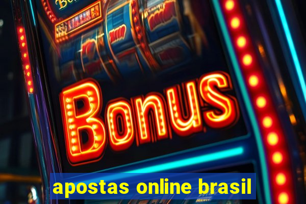 apostas online brasil