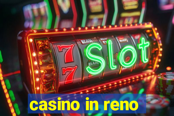 casino in reno