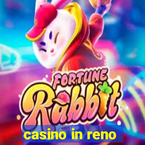 casino in reno