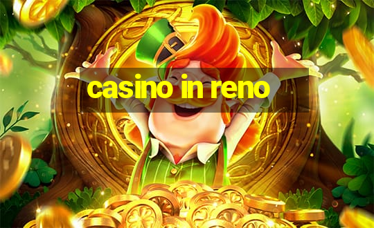 casino in reno