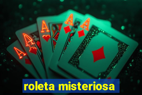 roleta misteriosa