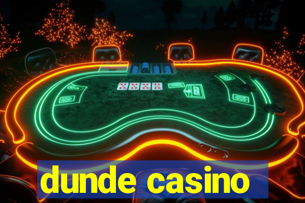 dunde casino