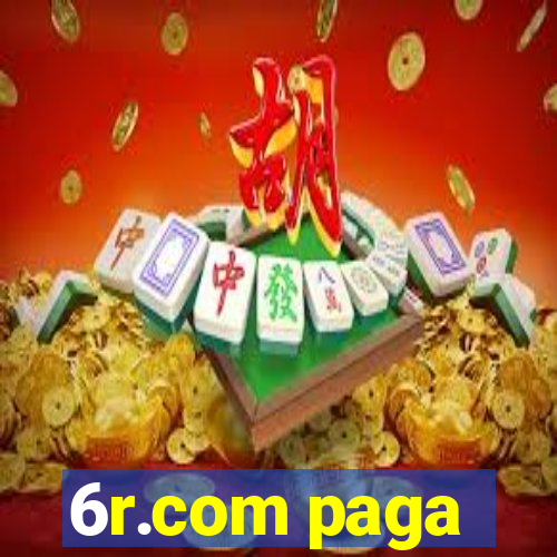 6r.com paga