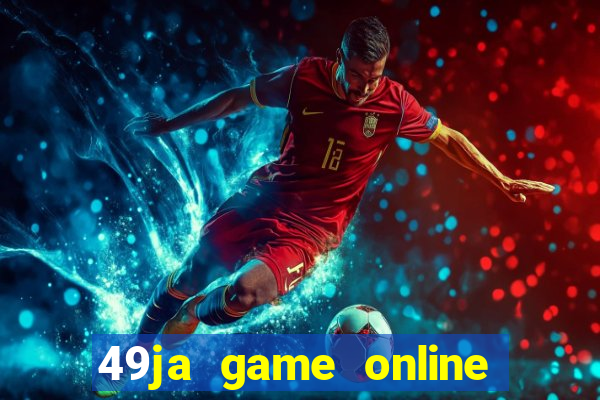 49ja game online casino slots