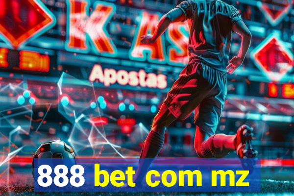 888 bet com mz