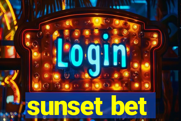 sunset bet