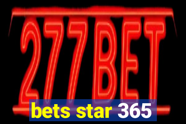 bets star 365