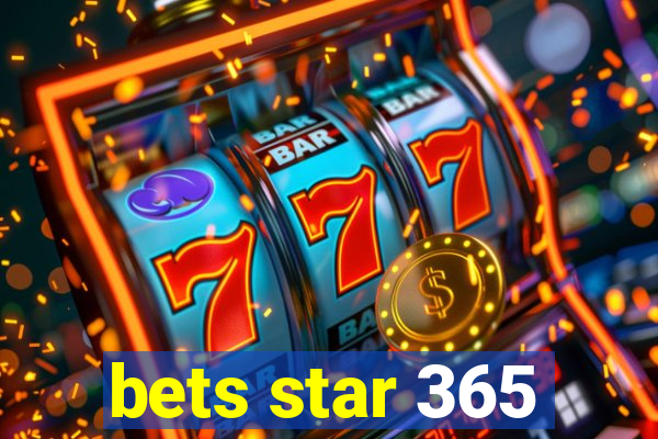 bets star 365