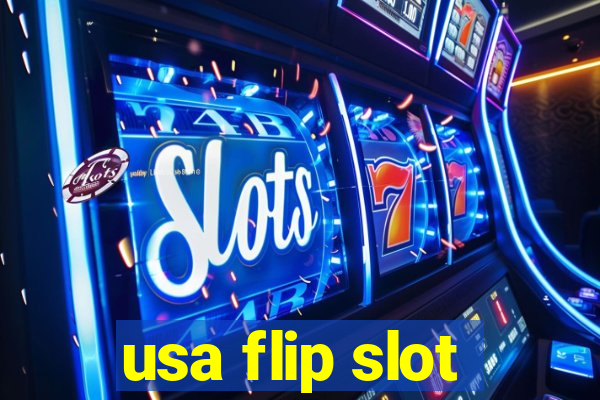 usa flip slot