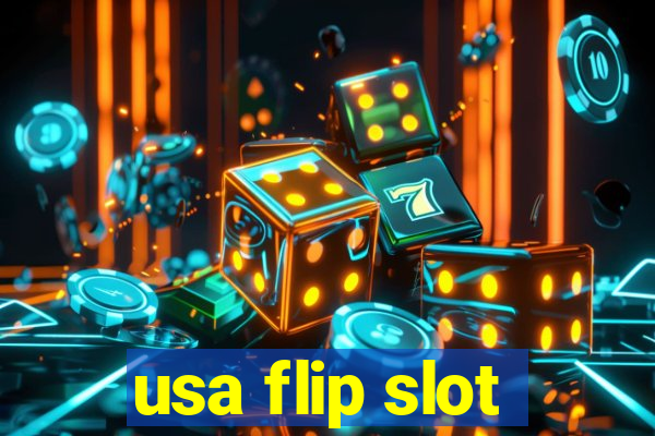 usa flip slot