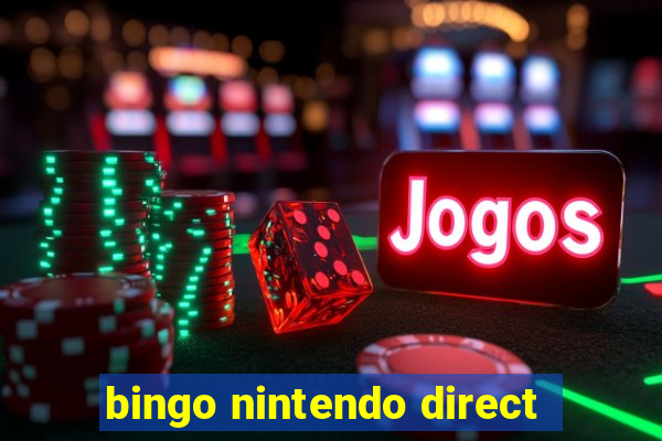 bingo nintendo direct