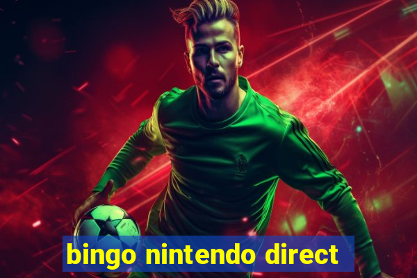 bingo nintendo direct