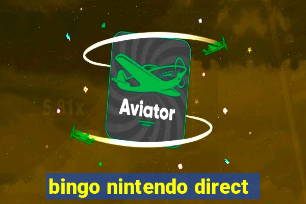 bingo nintendo direct