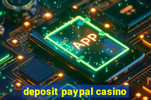 deposit paypal casino