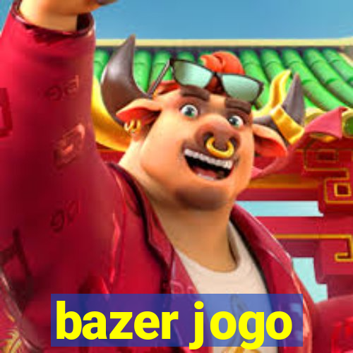 bazer jogo