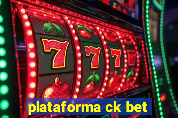 plataforma ck bet