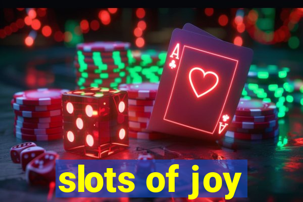 slots of joy