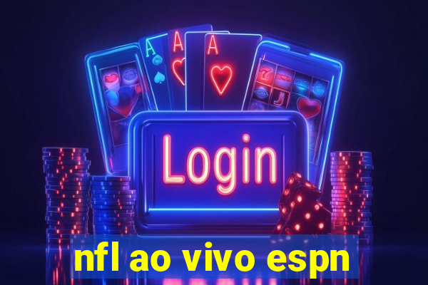 nfl ao vivo espn