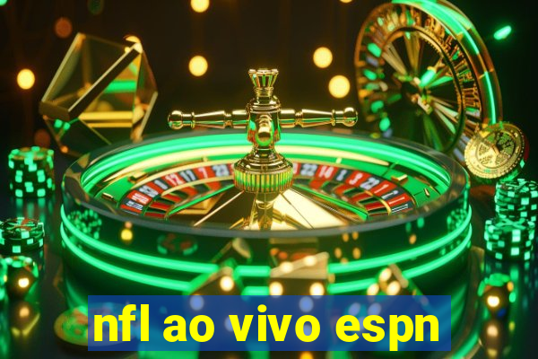 nfl ao vivo espn