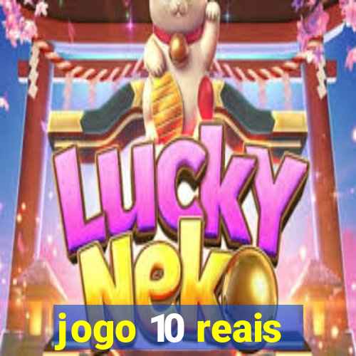 jogo 10 reais