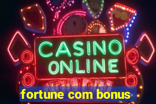 fortune com bonus