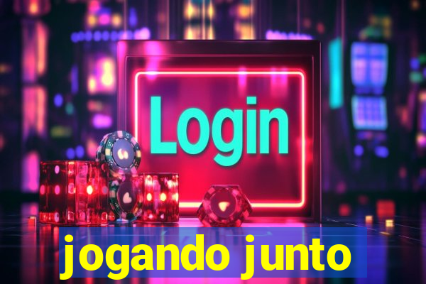 jogando junto