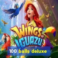 100 balls deluxe