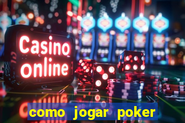 como jogar poker star com dinheiro real no celular