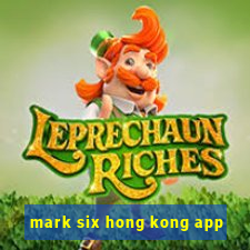 mark six hong kong app