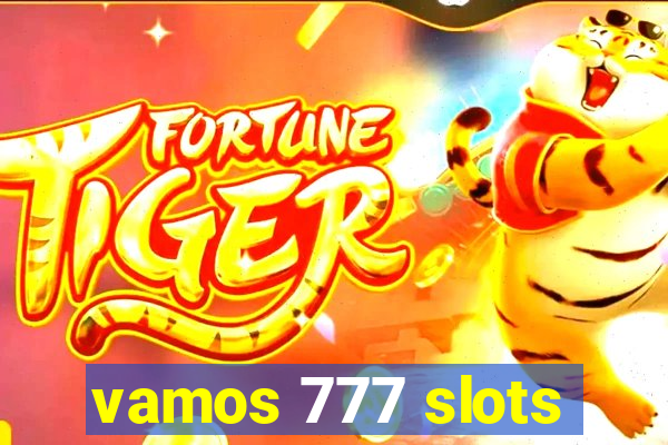 vamos 777 slots